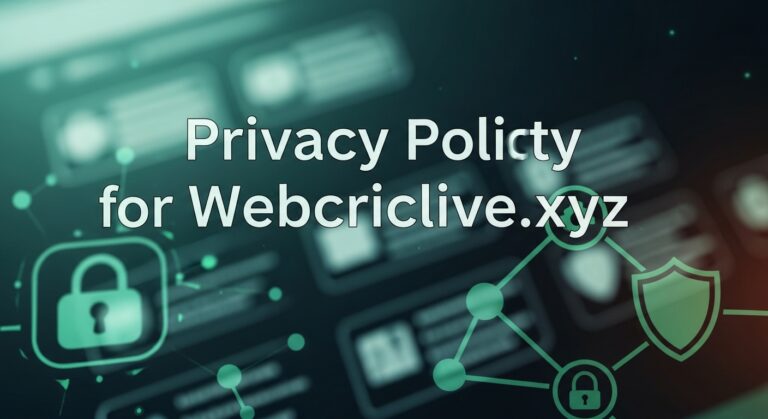 Privacy Policy for Webcriclive.xyz